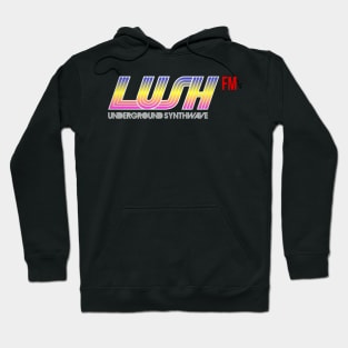 Lush FM - Underground Synthwave Hoodie